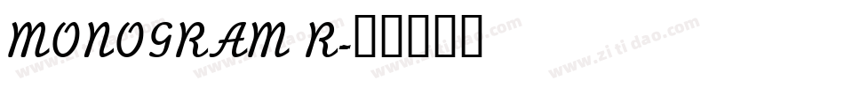 MONOGRAM R字体转换